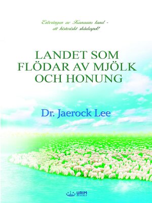 cover image of LANDET SOM FLÖDAR AV MJÖLK OCH HONUNG(Swedish Edition)